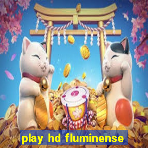 play hd fluminense